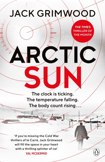 Arctic Sun: The intense and atmospheric Cold War thriller from award-winning author of Moskva and Nightfall Berlin