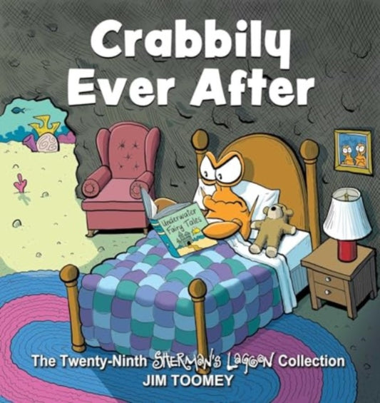 Crabbily Ever After: The Twenty-Ninth Sherman's Lagoon Collection