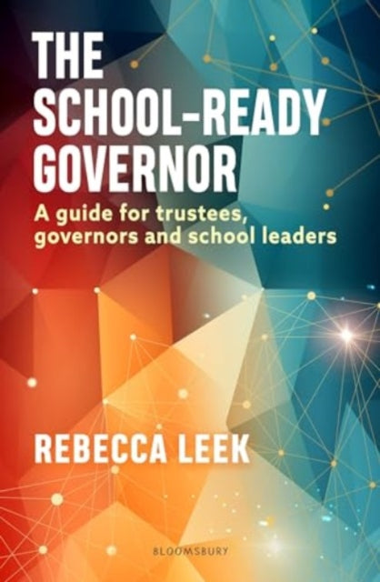 The School-Ready Governor: A Guide for Trustees, Governors and School Leaders