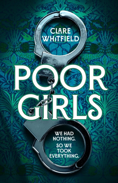 Poor Girls: Meet the female Peaky Blinders in this gripping and darkly funny thriller