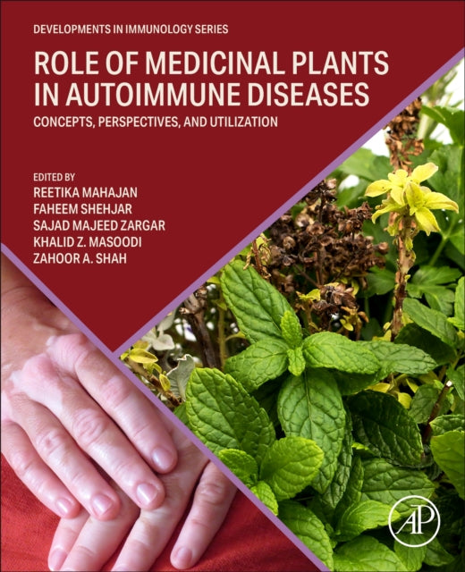 Role of Medicinal Plants in Autoimmune Diseases: Concepts, Perspectives, and Utilization