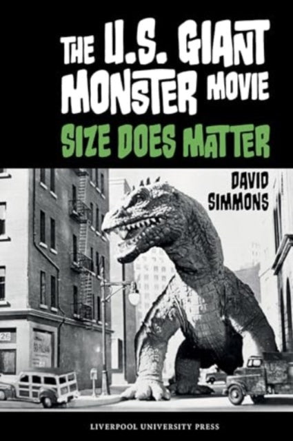 The U.S. Giant Monster Movie: Size Does Matter