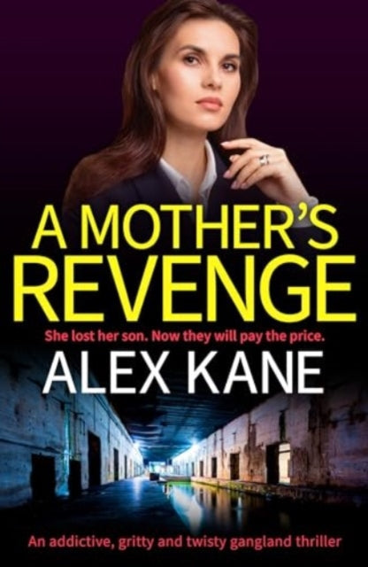 A Mother's Revenge: A gritty, heart-racing thriller