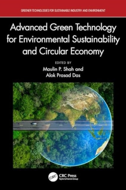 Advanced Green Technology for Environmental Sustainability and Circular Economy