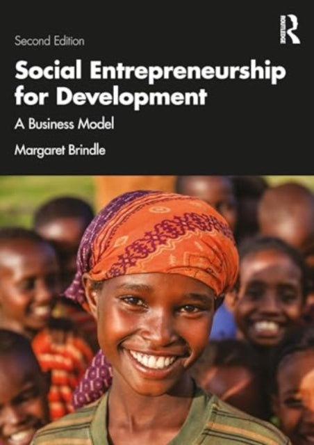 Social Entrepreneurship for Development: A Business Model