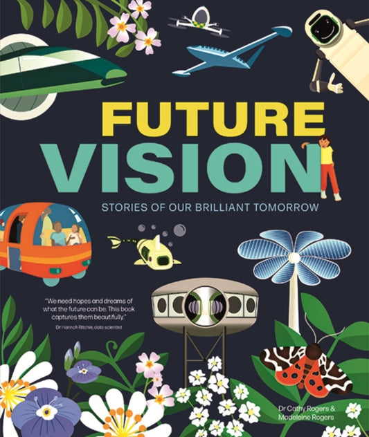 Future Vision: Stories of Our Brilliant Tomorrow