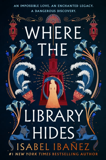 Where the Library Hides: the achingly romantic, lush sequel to What the River Knows