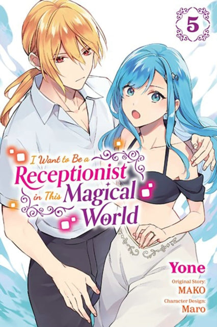 I Want to Be a Receptionist in This Magical World, Vol. 5 (manga)