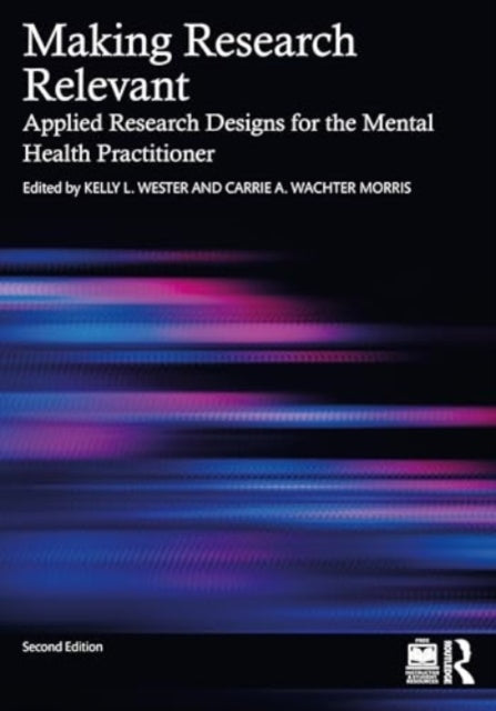 Making Research Relevant: Applied Research Designs for the Mental Health Practitioner