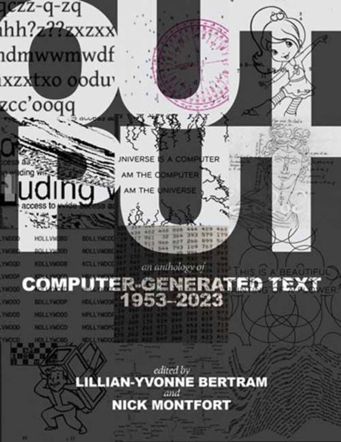 Output: An Anthology of Computer-Generated Text, 1953–2023