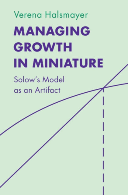 Managing Growth in Miniature: Solow's Model as an Artifact