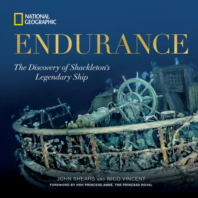 Endurance: The Discovery of Shackleton's Legendary Ship