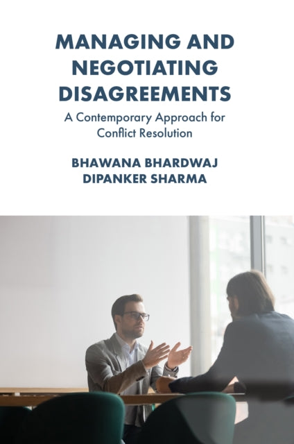 Managing and Negotiating Disagreements: A Contemporary Approach for Conflict Resolution