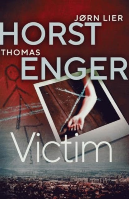 Victim: The HEART-STOPPING new instalment in the No. 1 bestselling Blix & Ramm series