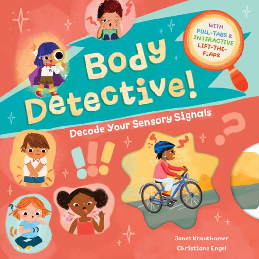 Body Detective!: Decode Your Sensory Signals