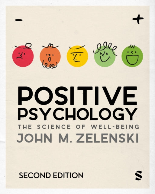 Positive Psychology: The Science of Well-Being