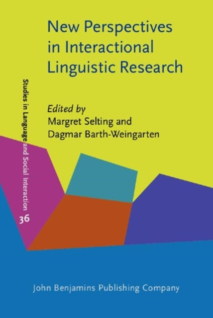 New Perspectives in Interactional Linguistic Research