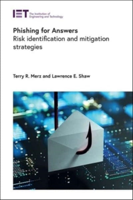 Phishing for Answers: Risk identification and mitigation strategies