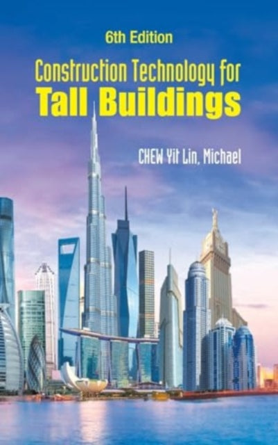 Construction Technology For Tall Buildings (6th Edition)