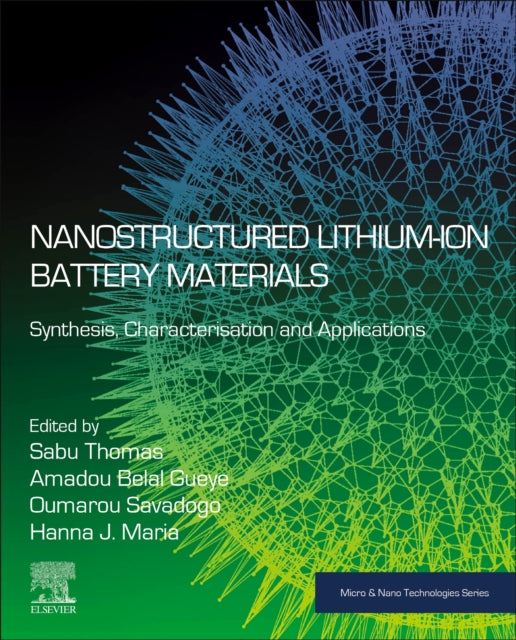 Nanostructured Lithium-ion Battery Materials: Synthesis, Characterization, and Applications