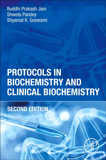 Protocols in Biochemistry and Clinical Biochemistry