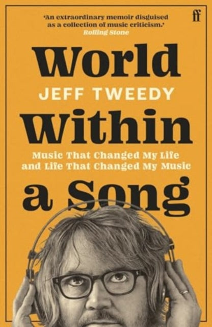 World Within a Song: Music That Changed My Life and Life That Changed My Music