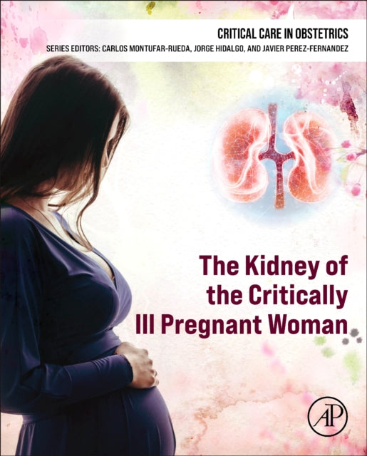 The Kidney of the Critically Ill Pregnant Woman