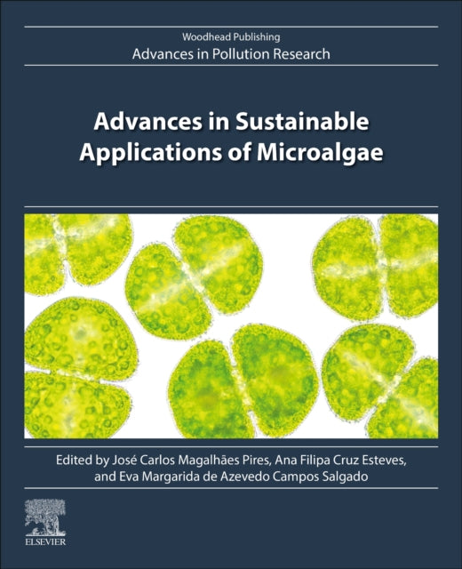 Advances in Sustainable Applications of Microalgae