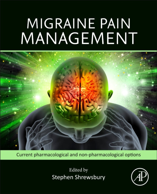 Migraine Pain Management: Current Pharmacological and Non-pharmacological Options