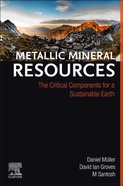 Metallic Mineral Resources: The Critical Components for a Sustainable Earth