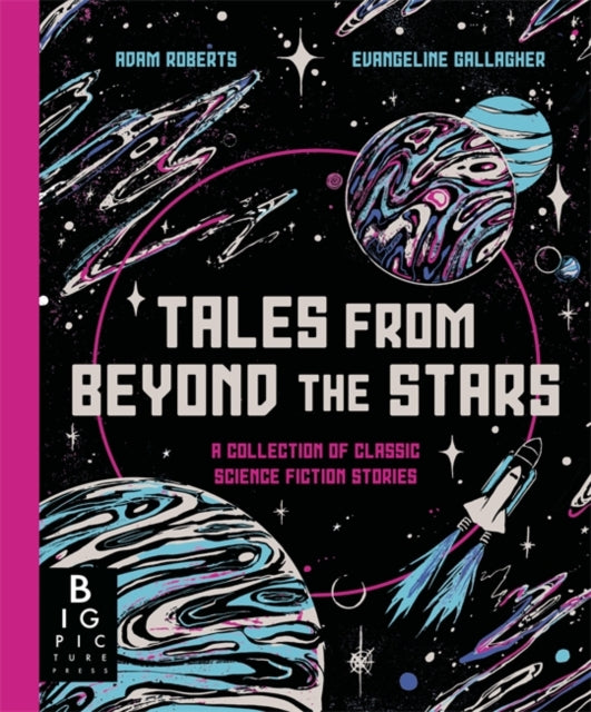 Tales from Beyond the Stars: A Collection of Classic Science Fiction Stories