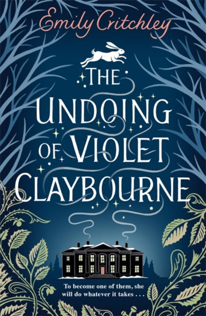 The Undoing of Violet Claybourne: The captivating 1930s-set mystery of family secrets, lies and the darkest deception