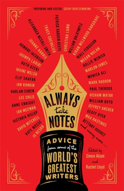 Always Take Notes: Advice from some of the world's greatest writers