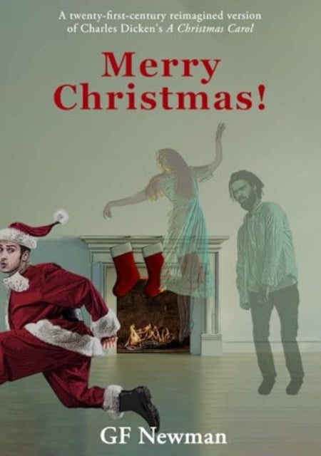 Merry Christmas!: (A modern reimagined version of A Christmas Carol)