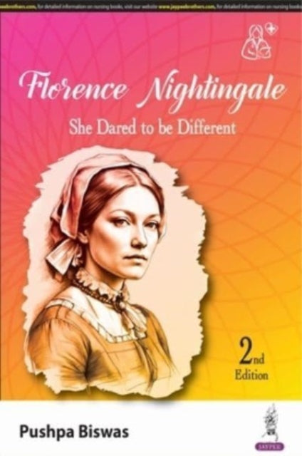 Florence Nightingale: She Dared to be Different