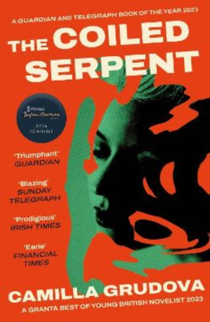 The Coiled Serpent: Longlisted for the Dylan Thomas Prize 2024