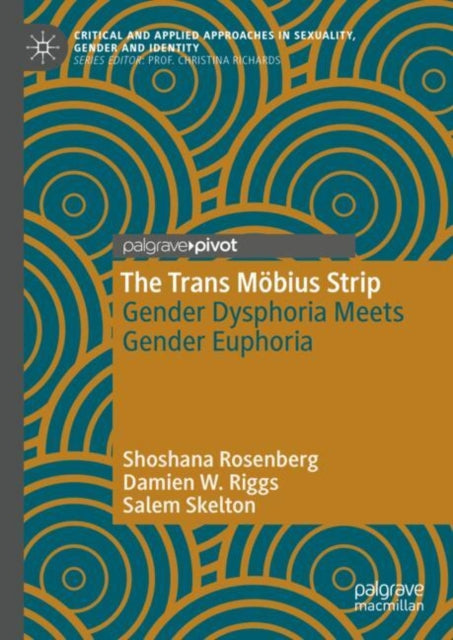 The Trans Mobius Strip: Gender Dysphoria Meets Gender Euphoria