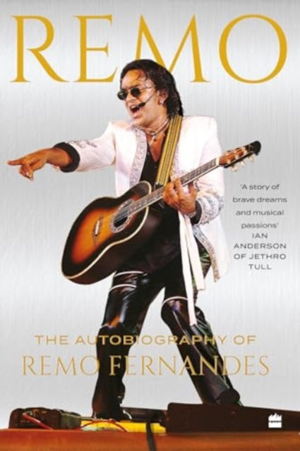 REMO: The Autobiography of Remo Fernandes