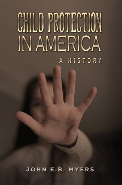 Child Protection in America: A History