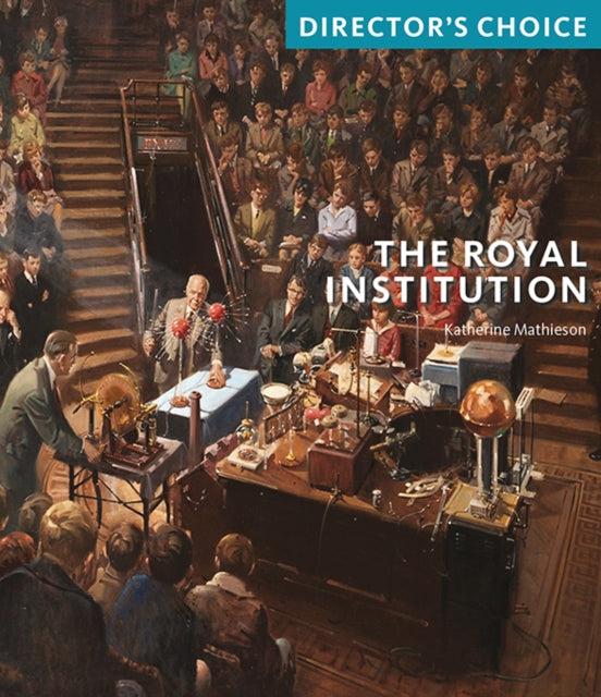 The Royal Institution: Director's Choice