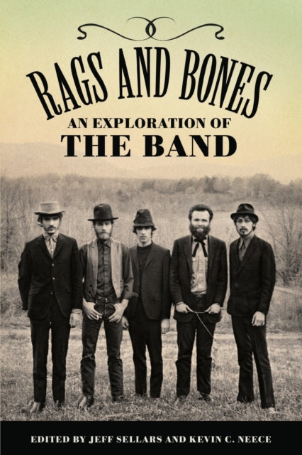 Rags and Bones: An Exploration of The Band