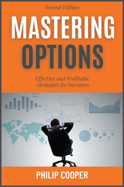 Mastering Options: Effective and Profitable Strategies for Investors, Second Edition