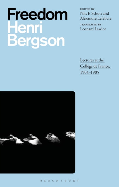 Freedom: Lectures at the College de France, 1904–1905