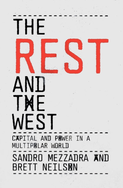 The Rest and the West: Capital and Power in a Multipolar World