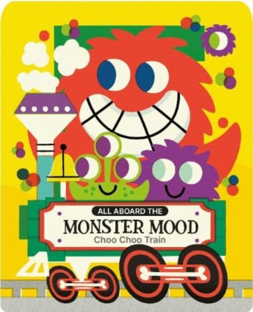 THE MONSTER MOOD CHOO CHOO TRAIN