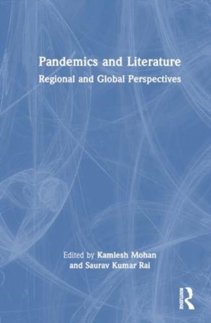 Pandemics and Literature: Regional and Global Perspectives