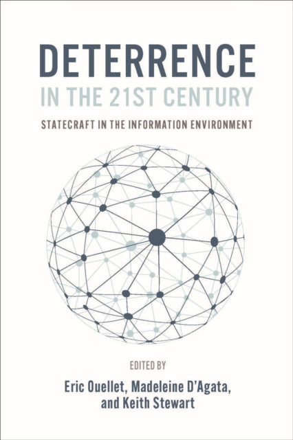 Deterrence in the 21st Century: Statecraft in the Information Age