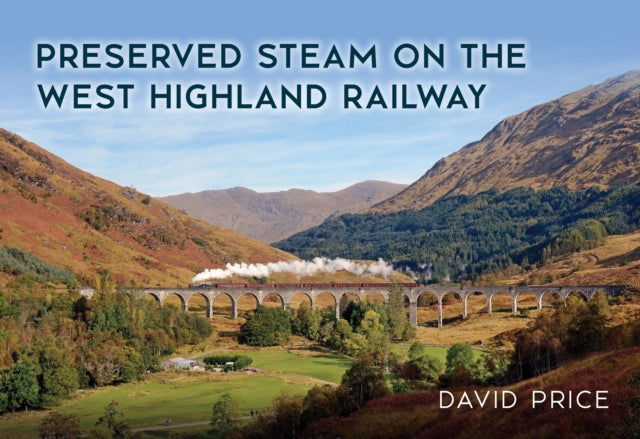 Preserved Steam on the West Highland Railway