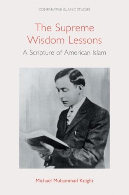 The Supreme Wisdom Lessons: A Scripture of American Islam