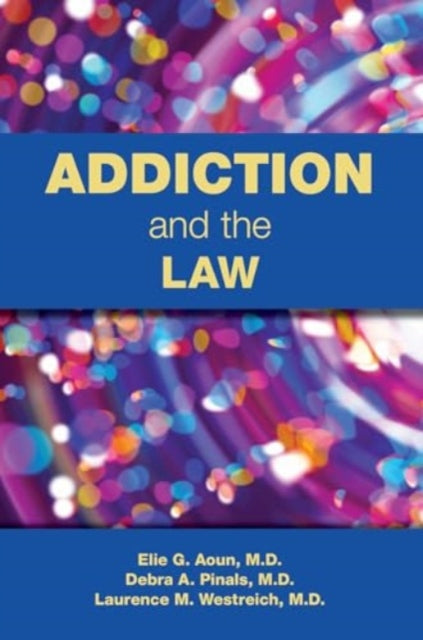 Addiction and the Law